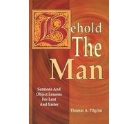 Thomas A Pilgrim Behold the Man (Tascabile)