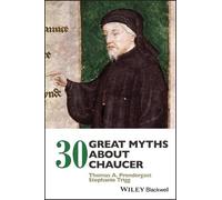Thomas A. Prendergast Stephanie Trigg 30 Great Myths about Chaucer (Tascabile)