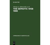 Thomas A. Sebeok The Semiotic Web 1986 (Copertina rigida)