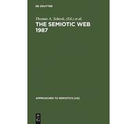 Thomas A. Sebeok The Semiotic Web 1987 (Copertina rigida)