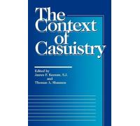 Thomas A. Shannon The Context of Casuistry (Tascabile) Moral Traditions series