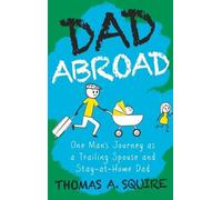 Thomas A Squire Dad Abroad (Tascabile)