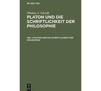 Thomas a Szlezá Platon Und Die Schriftlichkeit Der Philosophi (Copertina rigida)