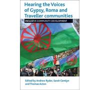 Thomas Acton Hearing the Voices of Gypsy, Roma and Traveller (Copertina rigida)