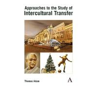 Thomas Adam Approaches to the Study of Intercultural Transfer (Copertina rigida)