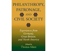 Thomas Adam Philanthropy, Patronage, and Civil Society (Copertina rigida)