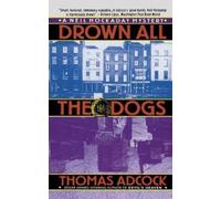 Thomas Adcock Drown All the Dogs (Tascabile)