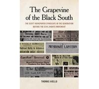 Thomas Aiello The Grapevine of the Black South (Tascabile)