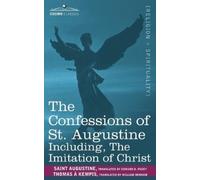 Thomas A'Kempis The Confessions of St. Augustine, Including the Imit (Tascabile)