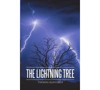 Thomas Alan Ebelt The Lightning Tree (Tascabile)
