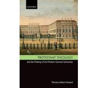 Thomas Albert H Protestant Theology and the Making of the Modern Ger (Tascabile)