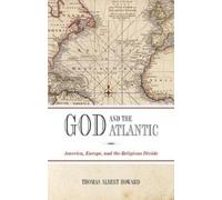 Thomas Albert Howard God and the Atlantic (Copertina rigida)