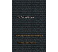 Thomas Albert Howard The Faiths of Others (Copertina rigida)