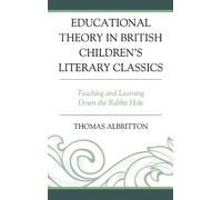 Thomas Albritto Educational Theory in British Children's Lite (Copertina rigida)