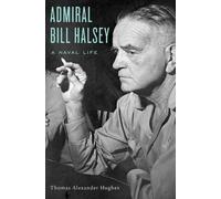 Thomas Alexander Hughes Admiral Bill Halsey (Copertina rigida)