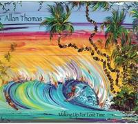 Thomas, Allan - Making Up For Lost Time