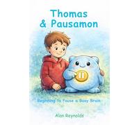 Thomas and Pausamon: Beginning to Pause a Busy Brain