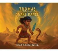 Thomas and the Chu'tiva Snake Dance