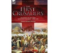 Thomas Andrew Archer The First Crusaders (Copertina rigida)