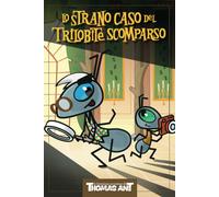 Thomas Ant e lo Strano Caso del Trilobite Scomparso di Nicolas T. Ant, 2021,