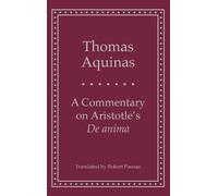 Thomas Aquinas A Commentary on Aristotle's 'de Anima' (Copertina rigida)