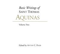 Thomas Aquinas Basic Writings of St. Thomas Aquinas: (Volume 2) (Tascabile)