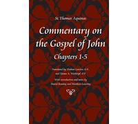Thomas Aquinas Commentary on the Gospel of John Bks. 1-5 (Tascabile)