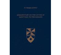 Thomas Aquinas Commentary on the Letter of Saint Paul to the (Copertina rigida)