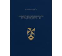 Thomas Aquinas Commentary on the Sentences, Book I, Distincti (Copertina rigida)