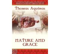 Thomas Aquinas Nature and Grace (Tascabile)