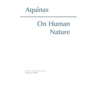 Thomas Aquinas On Human Nature (Tascabile) Hackett Classics