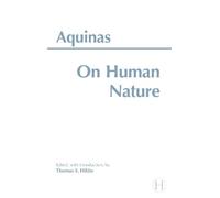 Thomas Aquinas On Human Nature (Tascabile) Hackett Classics