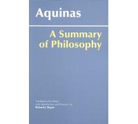 Thomas Aquinas Richard J. Regan S. J. A Summary of Philosophy (Copertina rigida)