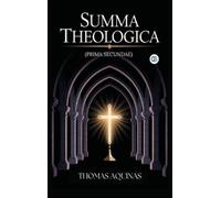 Thomas Aquinas Summa Theologica (Complete & Unabridged) (Copertina rigida)