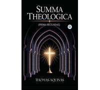 Thomas Aquinas Summa Theologica (Complete & Unabridged) (Copertina rigida)
