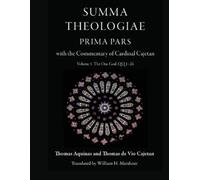 Thomas Aquinas Thomas de Vio Caj Summa Theologiae, Prima Pars: Volu (Tascabile)