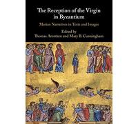 Thomas Arentzen The Reception of the Virgin in Byzantium (Copertina rigida)