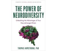 The Power of Neurodiversity: Unleashing the Advantages of Your Neurodivergent Brain