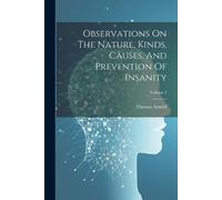 Thomas Arnold Observations On The Nature, Kinds, Causes, And Prevent (Tascabile)