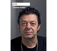 Thomas Arslan: n.b.k. Ausstellungen Bd. 29