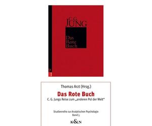 Thomas Arzt Das Rote Buch: C. G. Jungs Reise zum „anderen Pol der We (Tascabile)