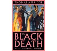 Thomas Asbridge The Black Death (Copertina rigida)