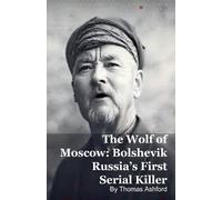 Thomas Ashford The Wolf of Moscow (Tascabile)