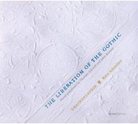 Thomas Ashwell The Liberation of the Gothic: Florid Polyphony By Thomas Ash (CD)