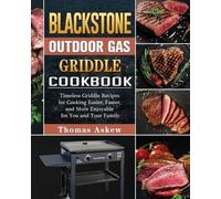 Thomas Askew Blackstone Outdoor Gas Griddle Cookbook (Tascabile)