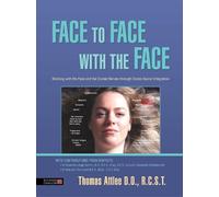 Thomas Attlee D.O., R.C.S.T. Face to Face with the Face (Tascabile)