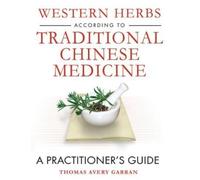 Thomas Avery Ga Western Herbs According to Traditional Chines (Copertina rigida)