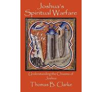 Thomas B Clarke Joshua's Spiritual Warfare (Tascabile)