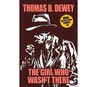 Thomas B Dewey The Girl Who Wasn't There (Tascabile)