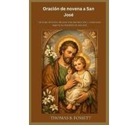 Thomas B Fossett Oración de novena a San José (Tascabile)